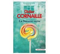 La Sucette verte Didier Cornaille (Auteur)