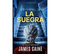 La Suegra:Un Thriller Psicológico