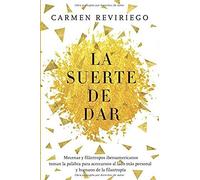 La Suerte De Dar: Mecenas Y Filántropos Iberoamericanos Toman La Palabra Para Acercarnos Al Lado Más Personal Y Humano De La Filantropía