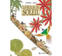 La Sueur du soleil - Integrale Gregorio Muro Harriet (Auteur), José Manuel Mata (Dessinateur)