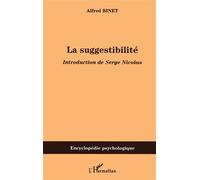 La suggestibilité - Alfred Binet - L'harmattan - broché - Essai