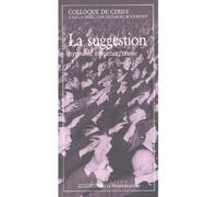 La Suggestion - Hypnose, Influence, Transe