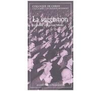 La Suggestion - Hypnose, Influence, Transe