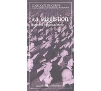 La Suggestion - Hypnose, Influence, Transe