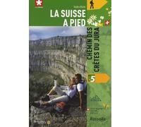 LA SUISSE A PIED CHEMIN DES CRETES DU JURA