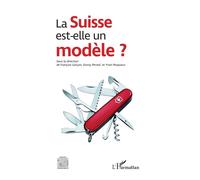 La Suisse est-elle un modèle ? - François Garçon - L'harmattan - broché - Essai