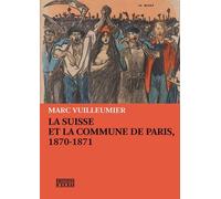 La Suisse Et La Commune De Paris, 1870-1871