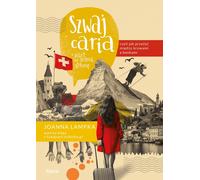 La Suisse ou comment survivre entre les vaches et les banques One-way ticket Joanna Lampka (Buch auf Polnisch)