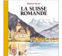 La Suisse romande - Patrice Hyver - Equinoxe - relié - Beau livre