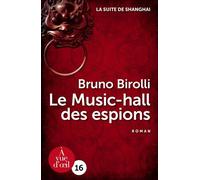 La Suite De Shanghai - Tome 1 - Le Music-Hall Des Espions