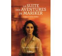 La suite des aventures de Mariker - L'adieu à Sainte-Hélène
