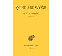 La suite d'Homère, tome 1. Chants I-IV