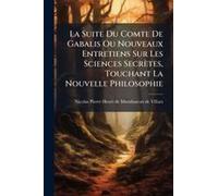 La Suite Du Comte De Gabalis Ou Nouveaux Entretiens Sur Les Sciences Secrètes, Touchant La Nouvelle Philosophie