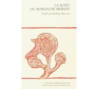 La suite du roman de Merlin