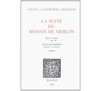 La suite du roman de Merlin