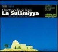 La Sulamuyya - Sufi Songs from Tunis [Import]