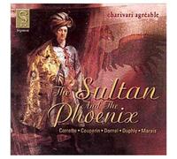 La Sultane Et Le Phoenix : Oeuvres De Couperin, Corrette, Dumage, Duphly, Dornel, Marais