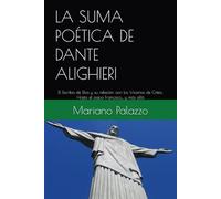 LA SUMA POÉTICA DE DANTE ALIGHIERI: El Escriba de Dios y su relación con los Vicarios de Cristo. Hasta el papa Francisco... y más allá