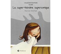 La super-héroïne supersonique: Émotions 5 (la peur)