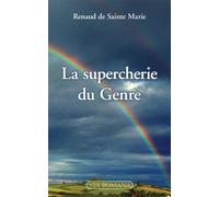 La supercherie du Genre - Renaud De Sainte-Marie - Via Romana - broché - Essai