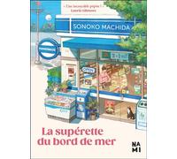 La supérette du bord de mer - Sonoko Machida - Nami - broché - Roman
