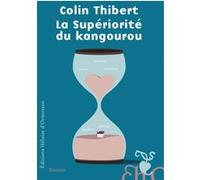 La Supériorité du kangourou Thibert Colin (Auteur)