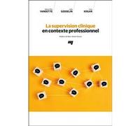 La supervision clinique en contexte professionnel Marie-Pier Vandette (Auteur), Cary Kogan (Auteur)