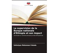 La supervision de la Banque nationale d'Éthiopie et son impact