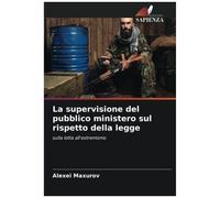 La Supervisione Del Pubblico Ministero Sul Rispetto Della Legge