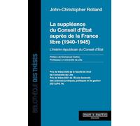 La suppléance du conseil d'état auprès de la France libre (1940-1945): L'intérim républicain du conseil d'état