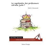 La suprématie des professeurs est-elle juste ?