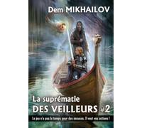 La suprématie des Veilleurs (Tome 2): Série LitRPG
