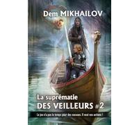 La suprématie des Veilleurs (Tome 2): Série LitRPG
