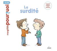 La surdité – Éditions Milan