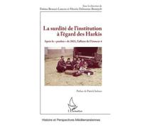 Patrick Imhaus – La surdité de l'institution à l'égard des Harkis – Broché