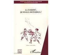 La surdité : Quelle(s) histoire(s)! - Nicole Croyère - L'harmattan - broché - Essai