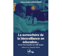 La surenchère de la bienveillance en éducation…: Procès d’une transition aux mille mirages