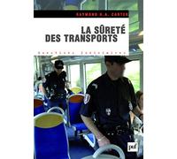 La Sûreté Des Transports - Les Transports Face Aux Risques Et Menaces Terroristes