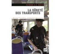 La Sûreté Des Transports - Les Transports Face Aux Risques Et Menaces Terroristes