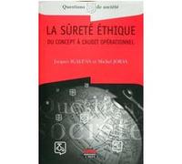 La sûreté éthique Michel Joras (Auteur), Jacques Igalens (Auteur)