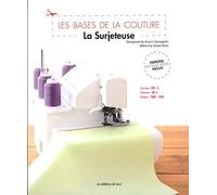 La Surjeteuse : Patrons en taille réelle inclus - Femme : XS-L, Homme : M,L, Enfant : 100-150