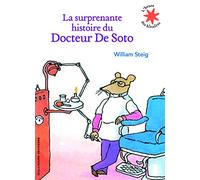 La surprenante histoire du Docteur De Soto - L'heure des histoires - De 4 à 8 ans