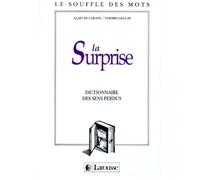 La surprise : Dictionnaire des sens perdus