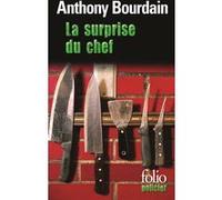 La surprise du chef Anthony Bourdain (Auteur), Hugues de Giorgis (Traduction)