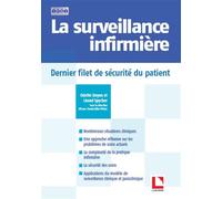 La surveillance infirmière Dernier filet de sécurité du patient - Odette Doyon - Lamarre - broché - Scolaire / Universitaire