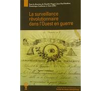 La surveillance révolutionnaire dans l'ouest en guerre