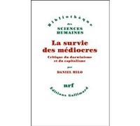 Daniel Shabetaï Milo – La survie des médiocres – Critique du darwinisme et du capitalisme – Broché
