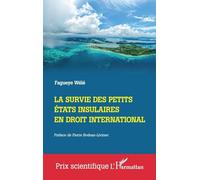 La survie des Petits Etats insulaires en droit international