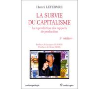 Survie du capitalisme (la) Henri Lefèbvre (Auteur)