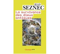 La survivance des dieux antiques - Essai sur le rôle de la tradition mythologique dans l'humanisme et dans l'art de la Renaissance - Jean Seznec - Flammarion - Livre